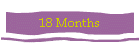 18 Months