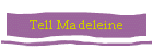 Tell Madeleine